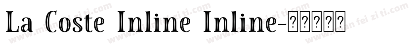 La Coste Inline Inline字体转换